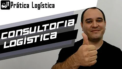 O que faz uma empresa de consultoria em logística?