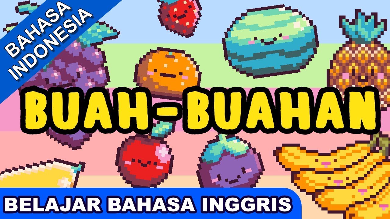 Lagu Belajar Bahasa Inggris Buah Buahan Fruits Lagu Anak