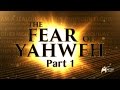 The Fear of Yahweh - Part 1