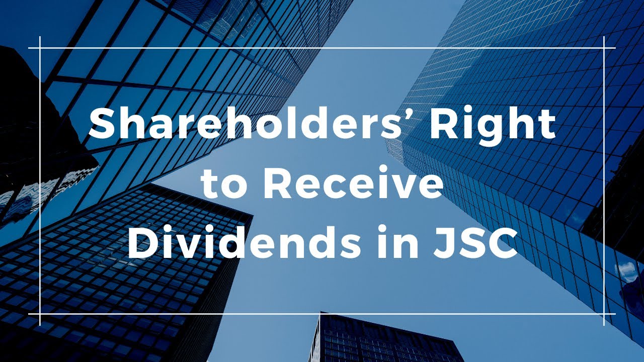 Shareholders’ Right to Receive Dividends in Joint Stock Companies
