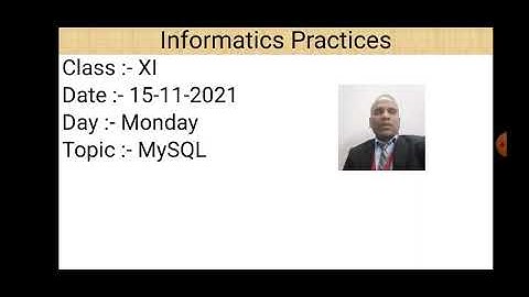 Class XI Informatics Practices 15 11 2021 By Mr  Praveen Singh
