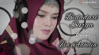 Bidadari Surga Cover lagu tersyahdu bikin baper oleh Lia Adhelia