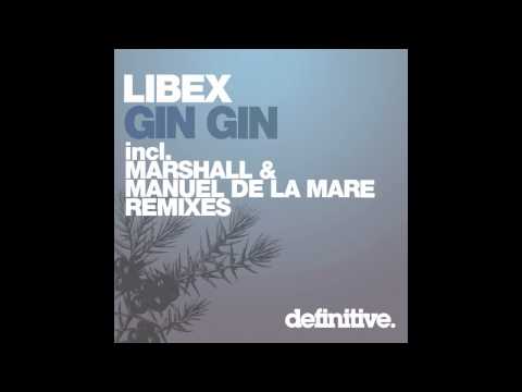 "Gin Gin (Manuel De La Mare Remix)" - Libex - Defi...