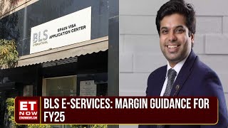 BLS E-Services:Govt Tie-Up In Que, Company’s Margins To Improve In FY25 With New Contracts? | ET Now