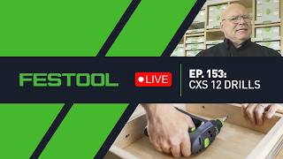 CXS 12 Deep Dive (Tips, Tricks & Applications) | Festool LIVE 153