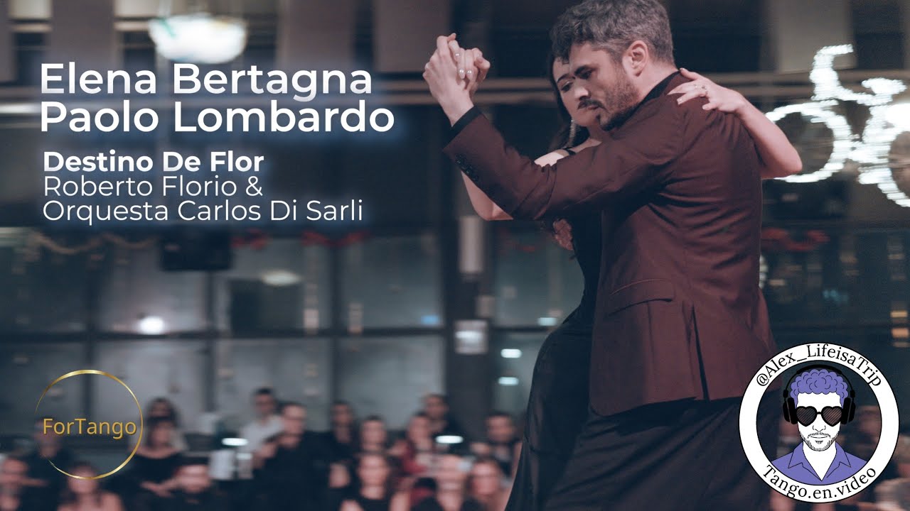 Elena Bertagna and Paolo Lombardo - ForTango Extra 2025 - Destino De Flor