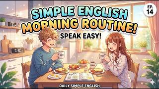 "13 Minutes Daily SIMPLE English:  Talking About Your Morning Routine! | Easy English Talk Ep.14 screenshot 3