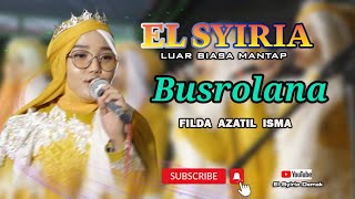 BUSROLANA - FILDA AZATIL ISMA - EL SYIRIA