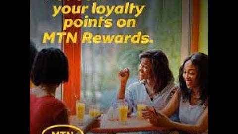 How To Redeem MTN Loyalty Points for Free for Airtime and Data etc