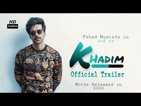 khadim-official-trailer-2020-|-fahad-mustafa-|-fawad-khan-|-new-pakistani-movie-|-hd-trailer