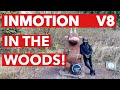 INMOTION V8 REVIEW:  Can It Handle Woodland Trails?