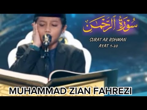 MUHAMMAD ZIAN FAHREZI, juara 1 Qori Internasional kategori anak-anak | SURAT AR ROHMAN : 1-20