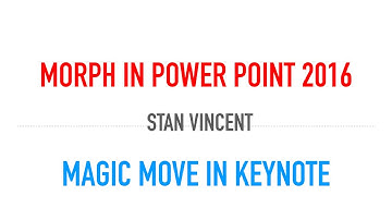 Morph in PowerPoint 2016 | Magic Move in Keynote | Microsoft Office 2016 | Sample work