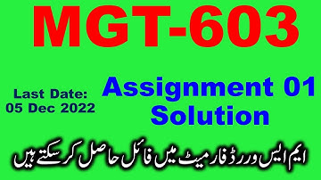 MGT 603 Strategic management assignment 01 solution file. mgt 603 assignment 01 last date 05 dec 22