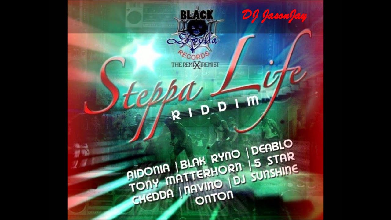 DJ Jason Jay Steppa Life Riddim 2011 Mix