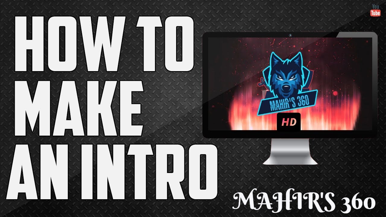 How to make an intro for youtube for free