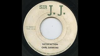 Video thumbnail of "Carl Dawkins - Satisfaction"