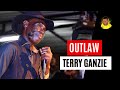 Outlaw TERRY GANZIE in Rub A Dub Style (PT1)