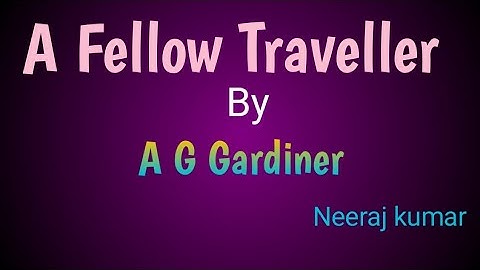 A Fellow Traveller Class XII