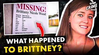 The Unsolved Mystery of Brittney Wood's Disappearance