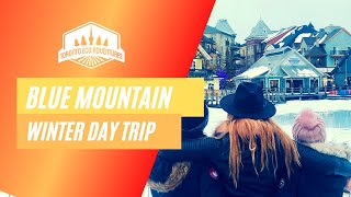 Best Things To Do In Ontario: Blue Mountain Day Trip