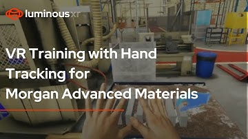 Luminous XR: Morgan PLC VR Health & Safety Demo