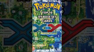 TOP 10 XY BASE SET POKEMON CARDS