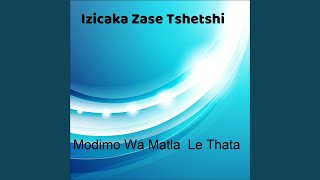 Modimo Yo Re Thusitseng