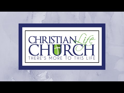 Christian Life Church - Mansfield Live Stream (Wednesday 6-5-24)