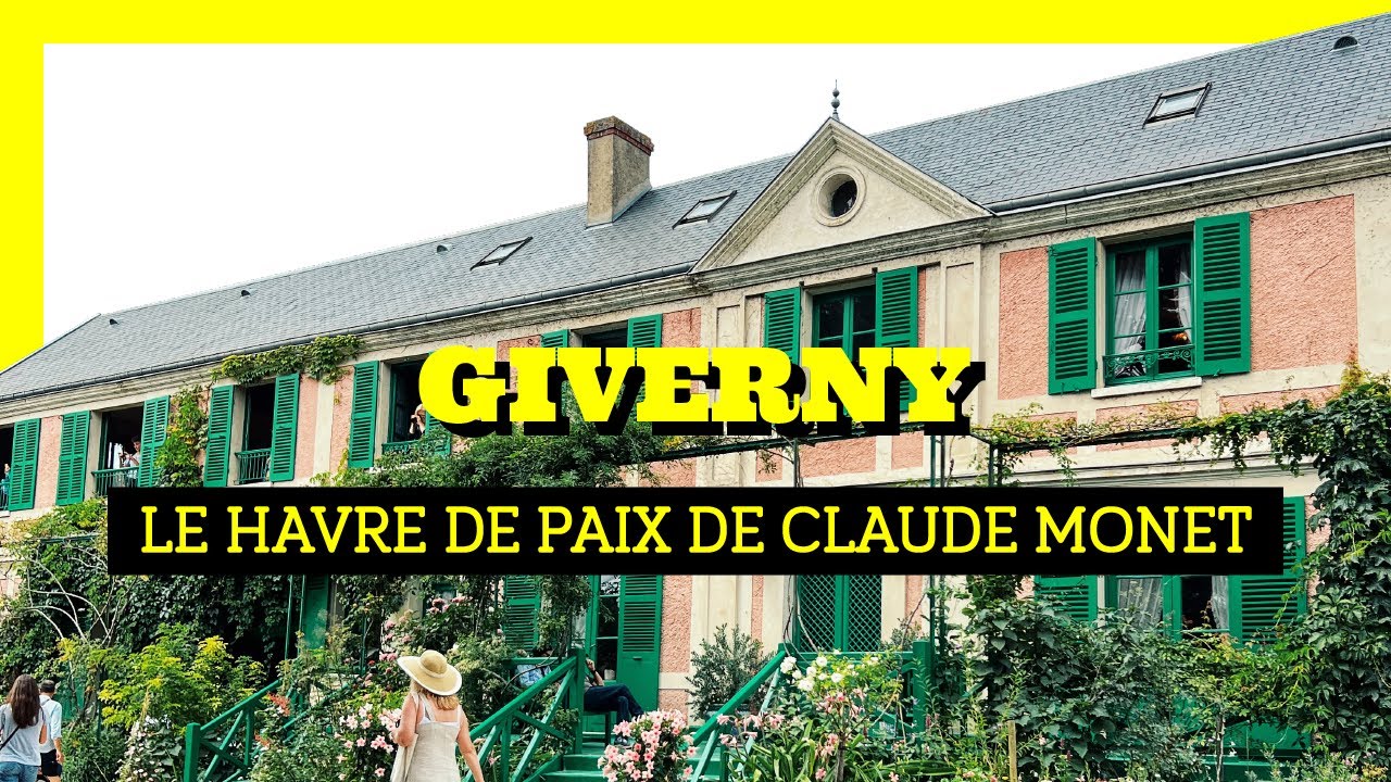On visite la maison de Claude Monet (Giverny, Normandie )🎨