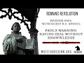 Paul&#39;s Warning: Having Zeal Without Knowledge - Special Guest R.C. Sproul