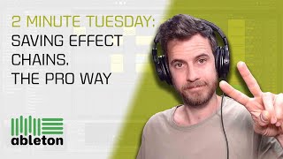 Famous THE BEST WAY TO SAVE YOUR ABLETON EFFECTS.  2 Minute Ableton Tips Net Worth