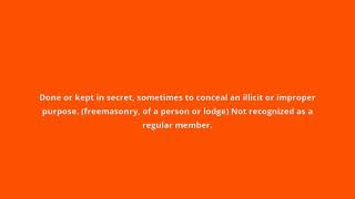 what is the meaning of clandestine