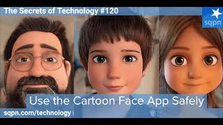 Use That Cartoon Face App Safely - The Secrets of Technology screenshot 2
