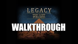 Legacy - The Lost Pyramid HD Remaster Walkthrough