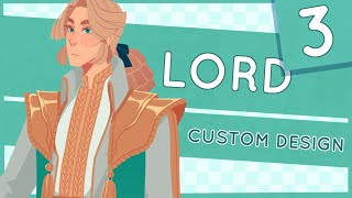 CUSTOM DESIGN #3 - A lord worth protecting