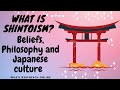 What is shintoism beliefs history and japans culture explained
