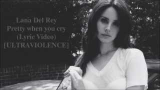 Lana Del Rey - Pretty When You Cry (B&W Lyric Video) [ULTRAVIOLENCE] New 2014 HD