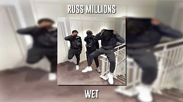 Russ Millions - Wet (Speed Up)