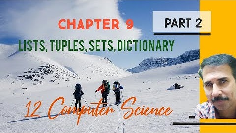Chapter 9 - Lists Tuples Sets and Dictionary in python Part 2 | #alphabetacode #thottarayaswamy