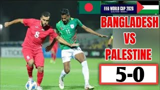 Palestine vs Bangladesh 5-0 | HIGHLIGHTS | FIFA World Cup 2026 Qualifiers Asian
