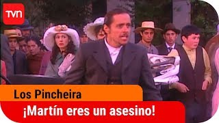 ¡Martín eres un asesino! | Los Pincheira - T1E65