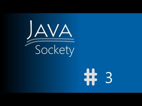 Java – spojení serveru a vláken (sockety) #3