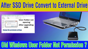 How to access user folder of old Windows after upgrading to External Hard Disk