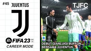 FIFA 23 Juventus Career Mode | Debut Gianluigi Buffon Bersama Juventus 45