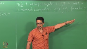 Lecture 33 - Uniqueness of Primary Decomposition