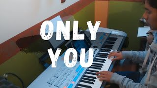 Only You (Cover By Alan C.) chords