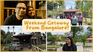 Weekend Getaway From Bangalore | Meet My Team | Relaxing Weekend Trip From Bangalore