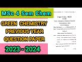 MSc Chemistry Sem 4 Green Chemistry Previous year Question Paper (Pyq) @ChemistryChampss