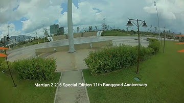 Part 2. Martian 2 215 Special Edition Banggood 11th Anniversary. In flight review.